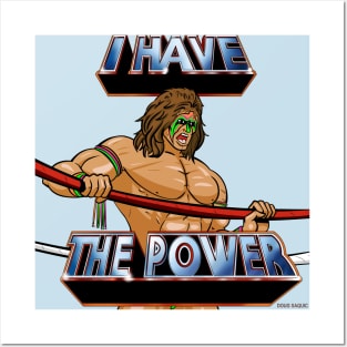 I Have The Power Ultimate Warrior Posters and Art